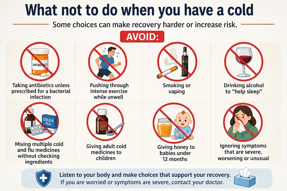 Avoid these when you have a cold